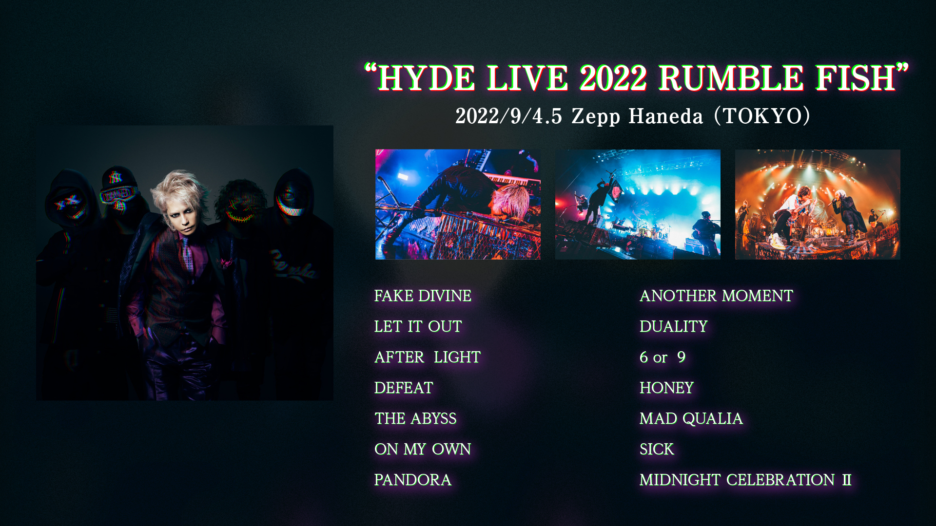 “HYDE LIVE 2022 RUMBLE FISH”<br />2022/9/4.5 Zepp Haneda (TOKYO)
